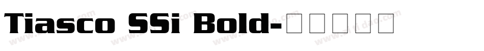 Tiasco SSi Bold字体转换
